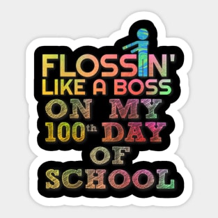 100 Day of School Flossin Like Boss Sticker